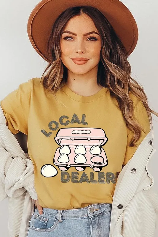 Local Egg Dealer Graphic Tee