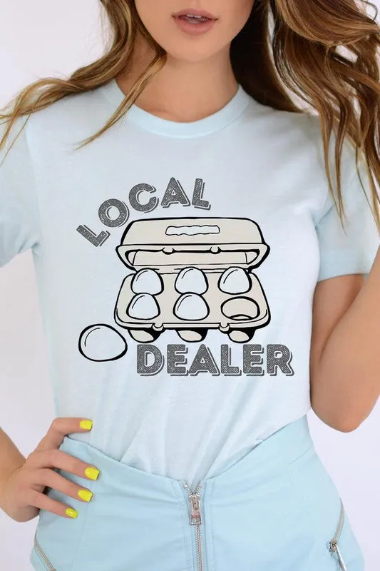Local Egg Dealer Graphic Tee