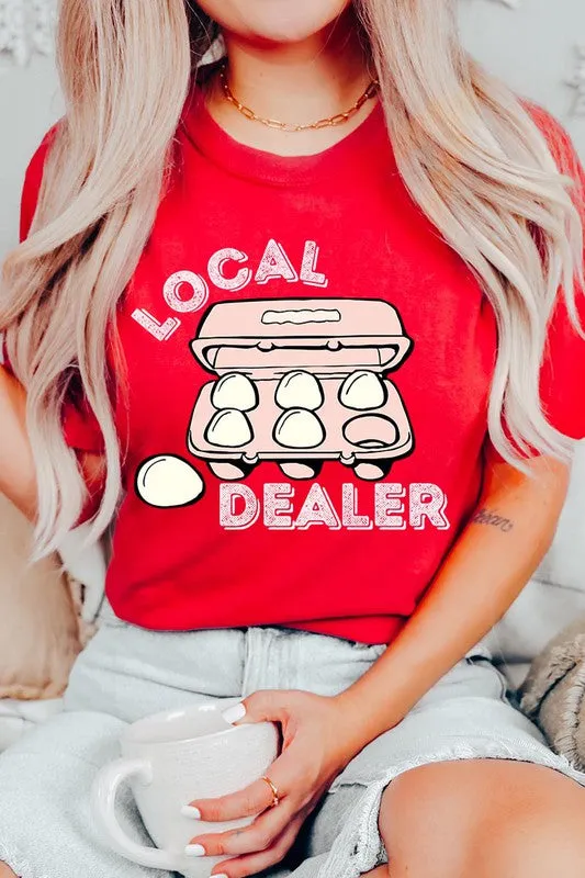 Local Egg Dealer Graphic Tee