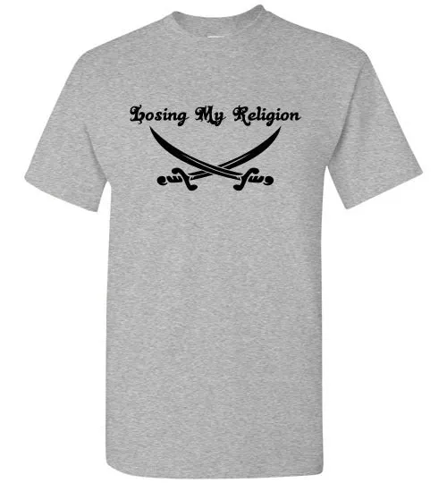 LOOSING MY RELIGION