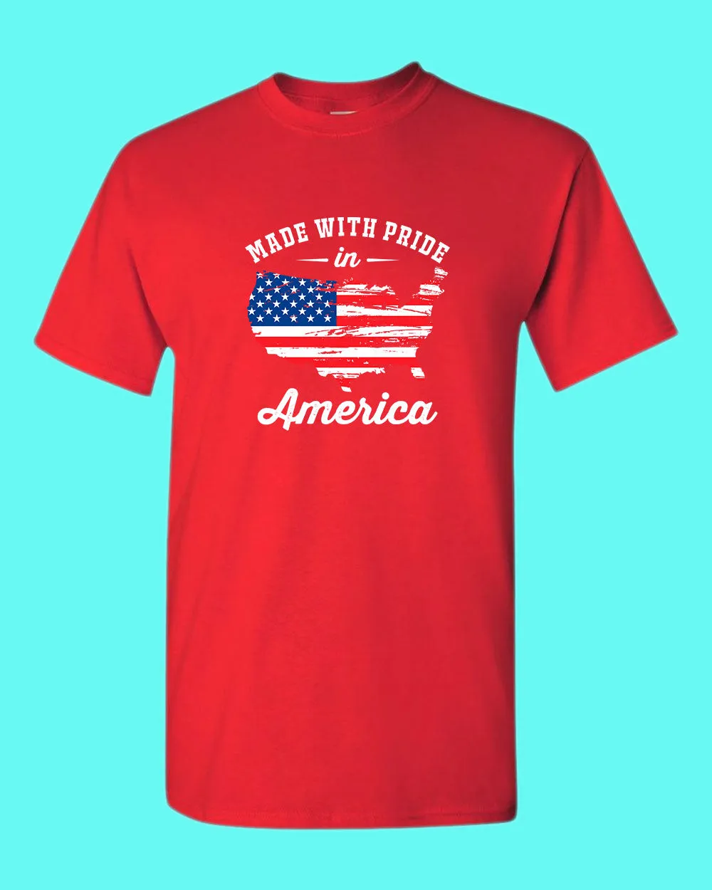 Made With Pride In America T-shirt USA Flag T-shirt