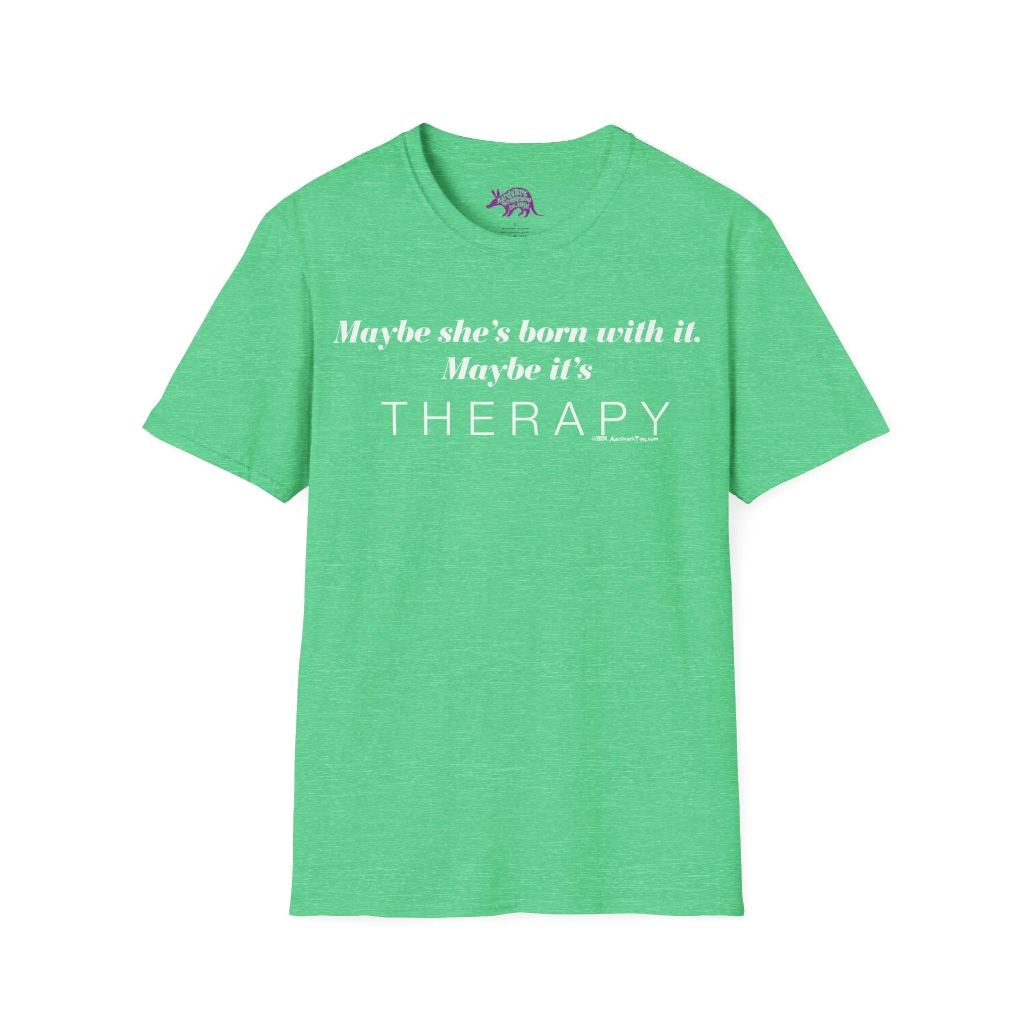 Maybe It's Therapy Unisex T-Shirt