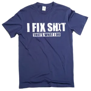 Men's Funny DIY garage T-shirt I fix things that's what I do engineer mechanic tee shirt