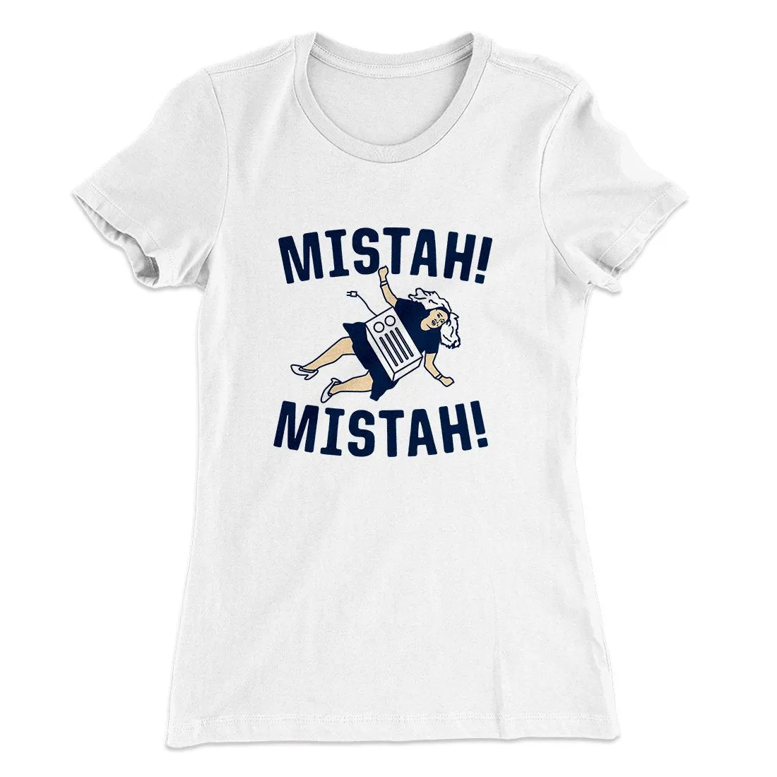 Mistah! Mistah! Women's T-Shirt