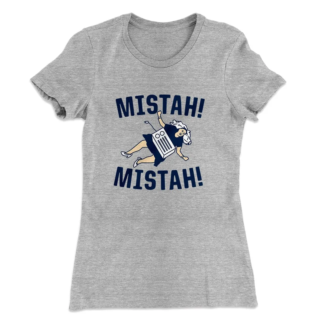 Mistah! Mistah! Women's T-Shirt