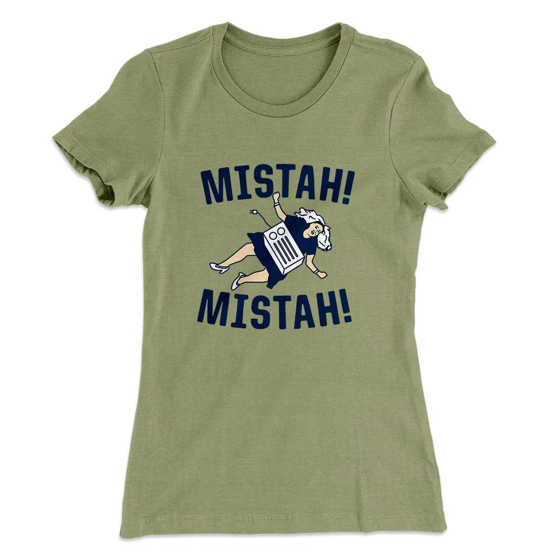 Mistah! Mistah! Women's T-Shirt