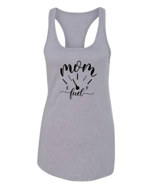 Mom fuel funny tank top