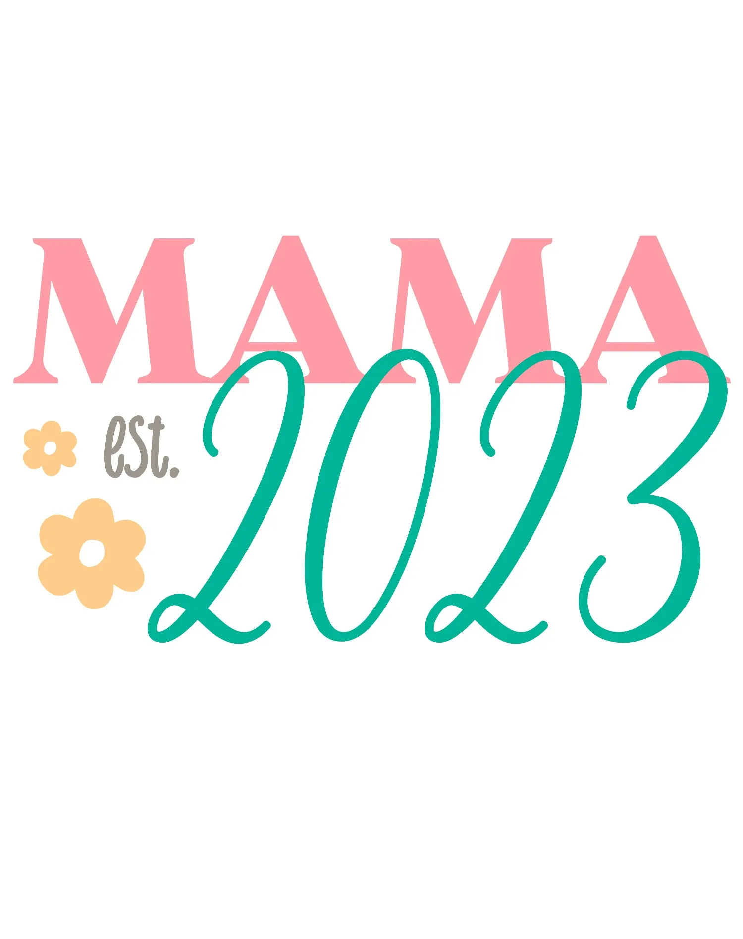 Mother's Day Mama est 2023 Women's T-Shirt