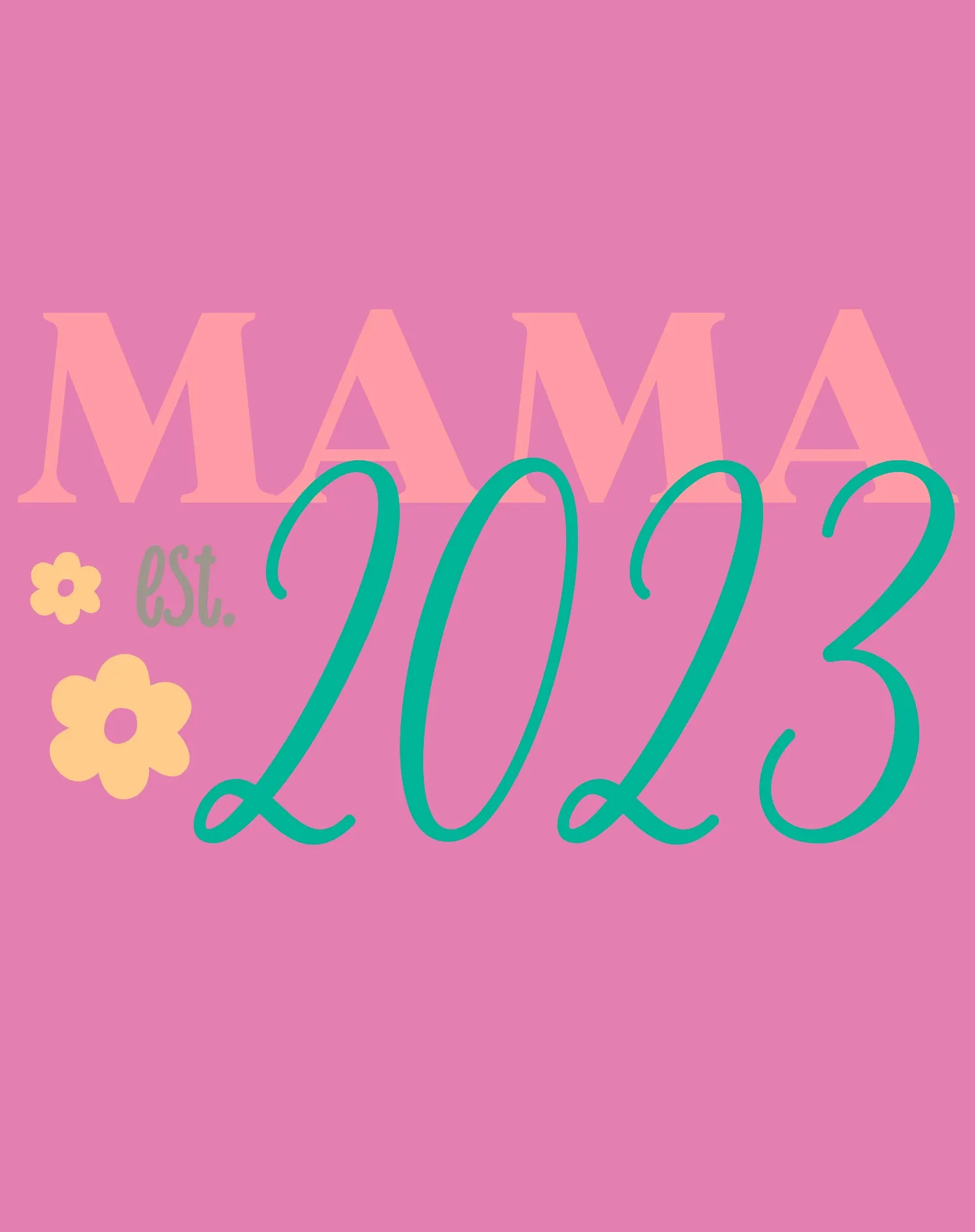 Mother's Day Mama est 2023 Women's T-Shirt