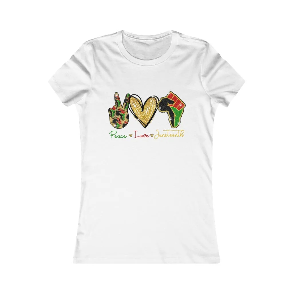 PEACE, LOVE, JUNETEENTH