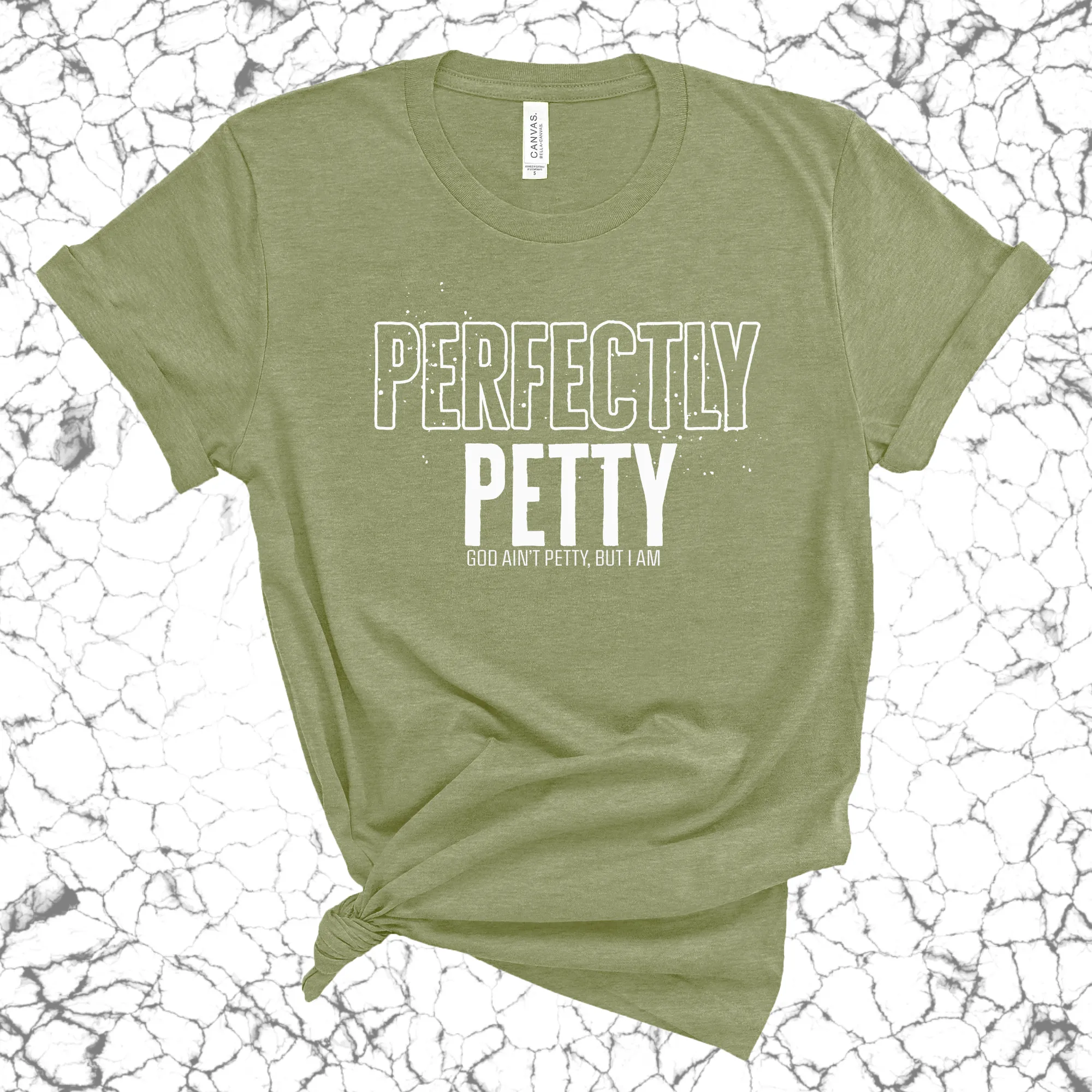 Perfectly Petty Unisex Tee