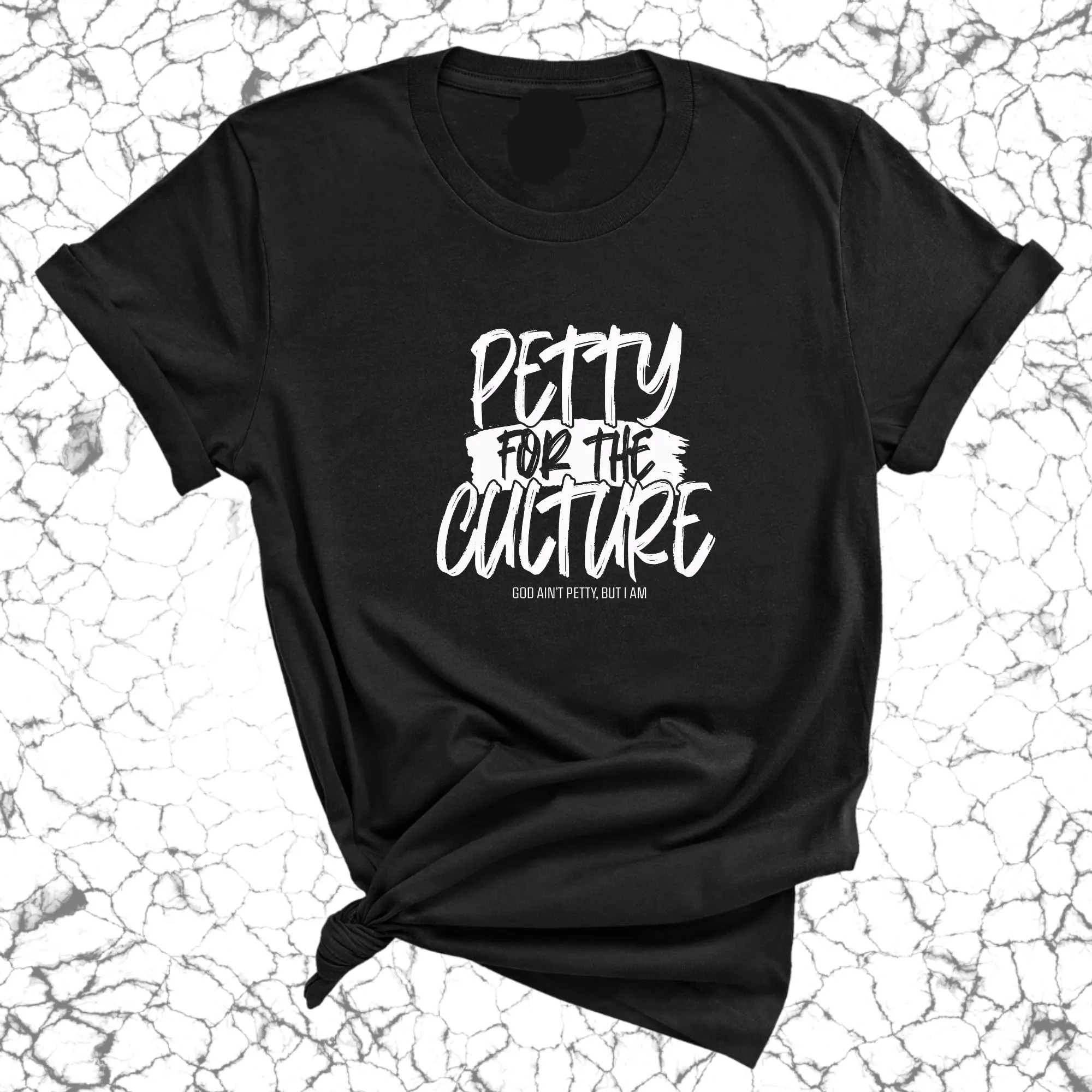 Petty for the culture Unisex Tee