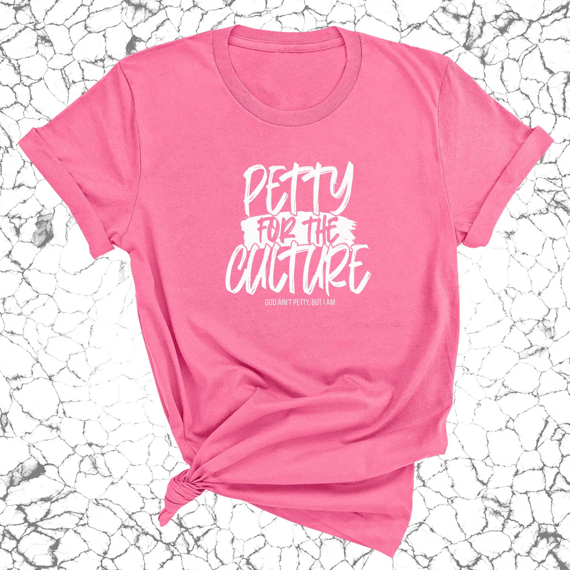 Petty for the culture Unisex Tee