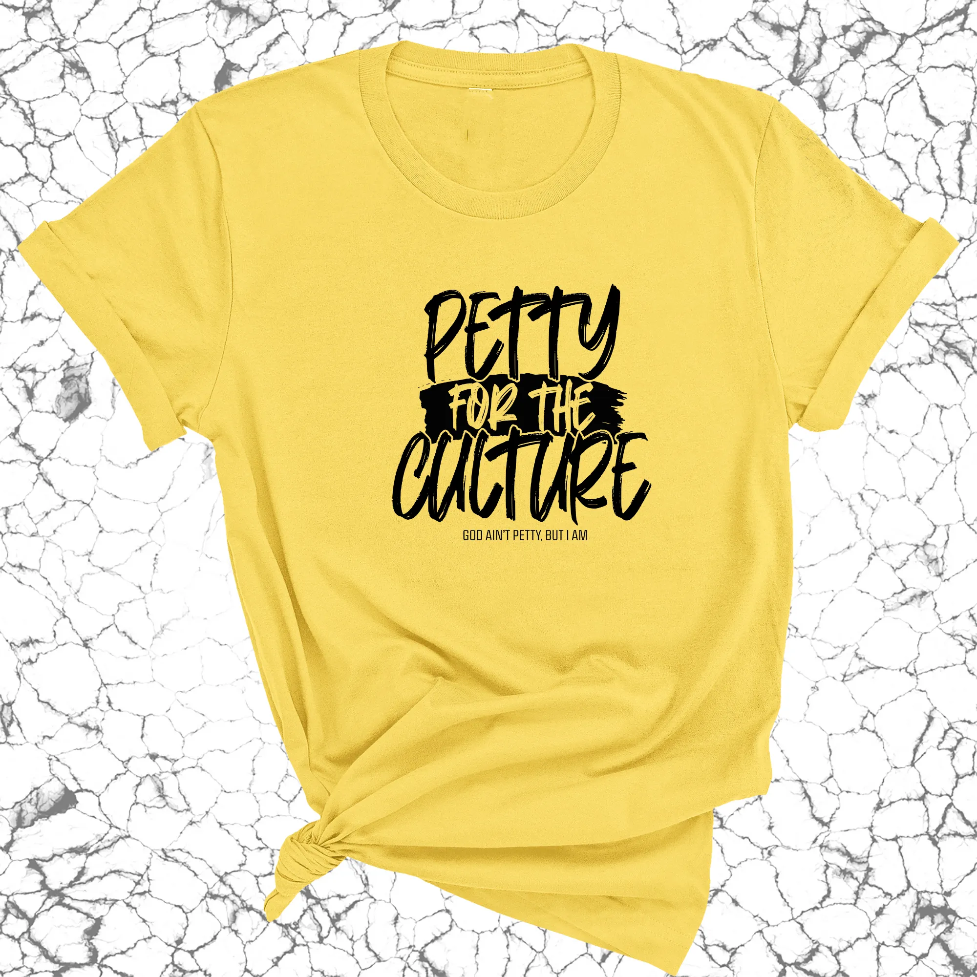 Petty for the culture Unisex Tee