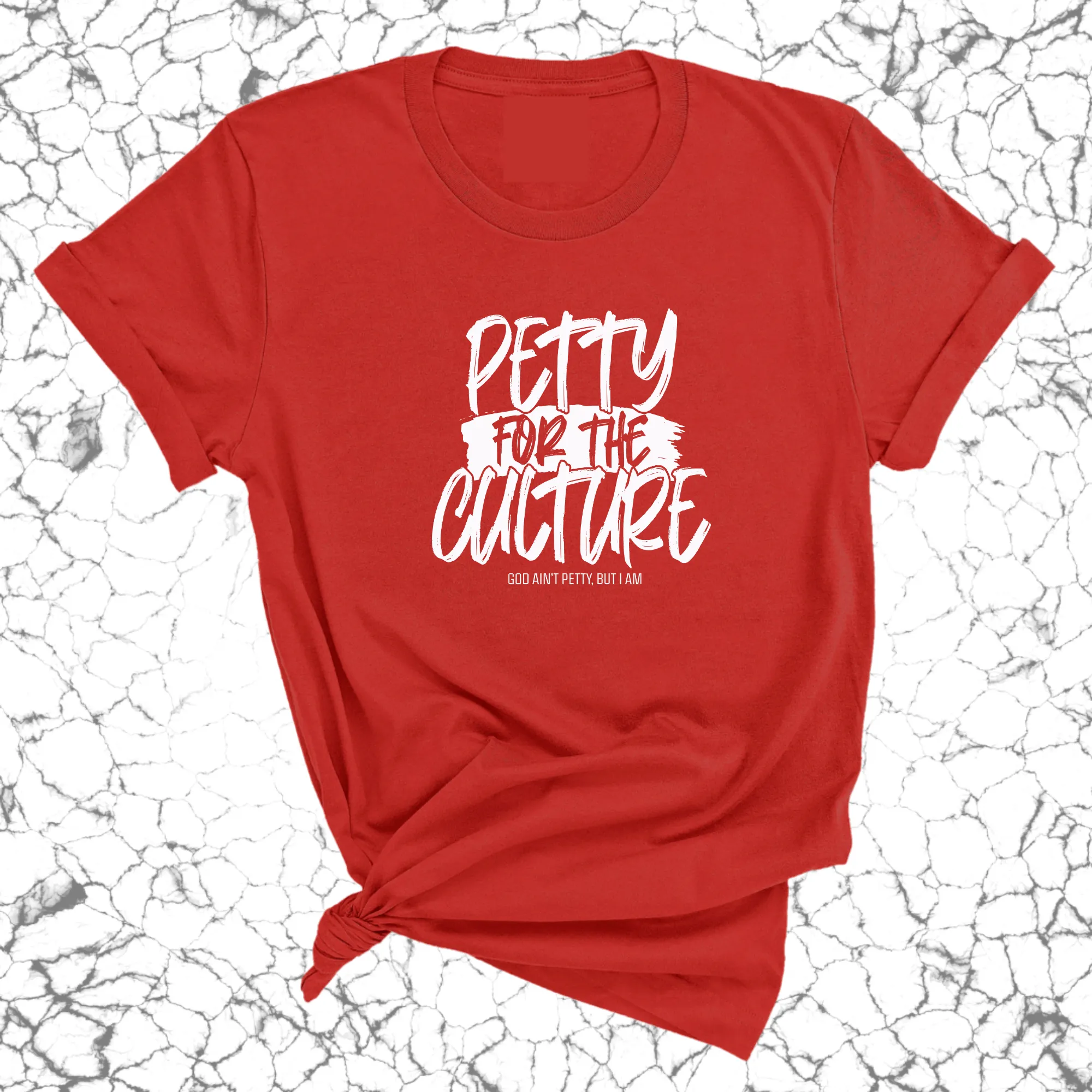 Petty for the culture Unisex Tee