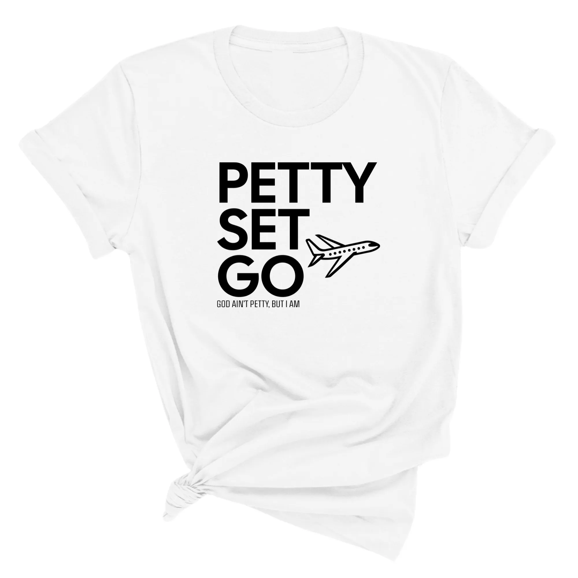 Petty Set Go Unisex Tee