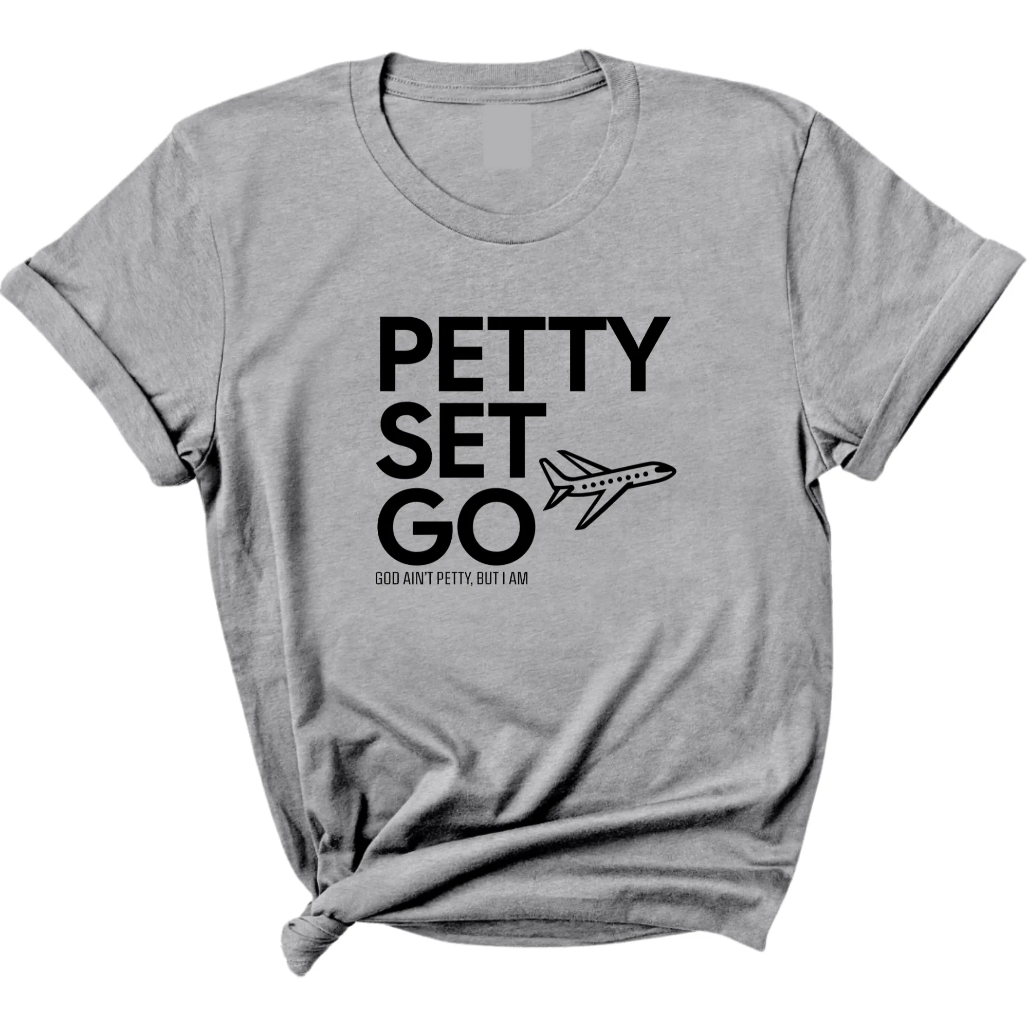 Petty Set Go Unisex Tee