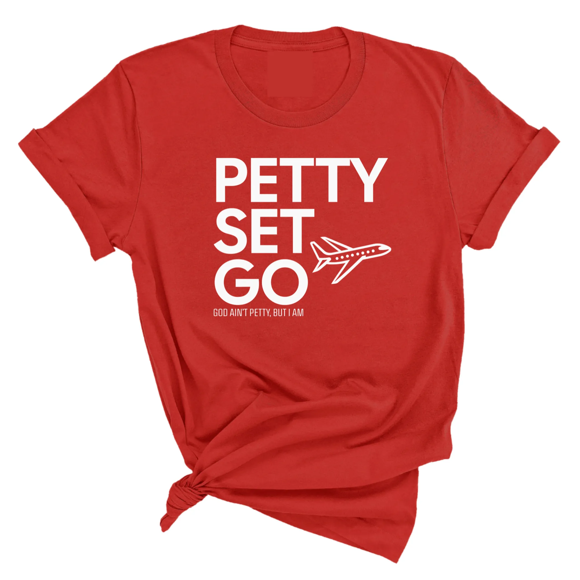 Petty Set Go Unisex Tee