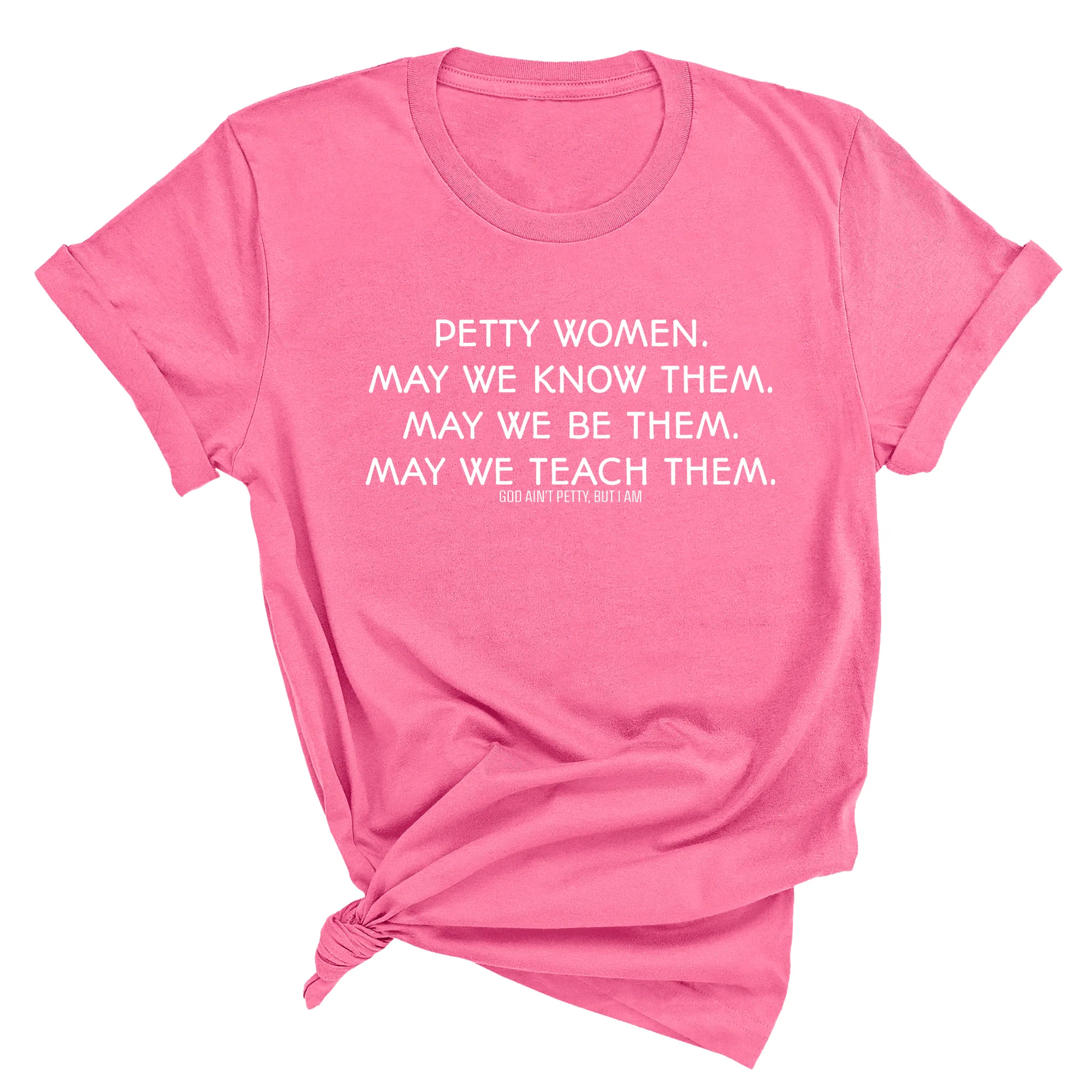 Petty Women May We Know Them Unisex Tee