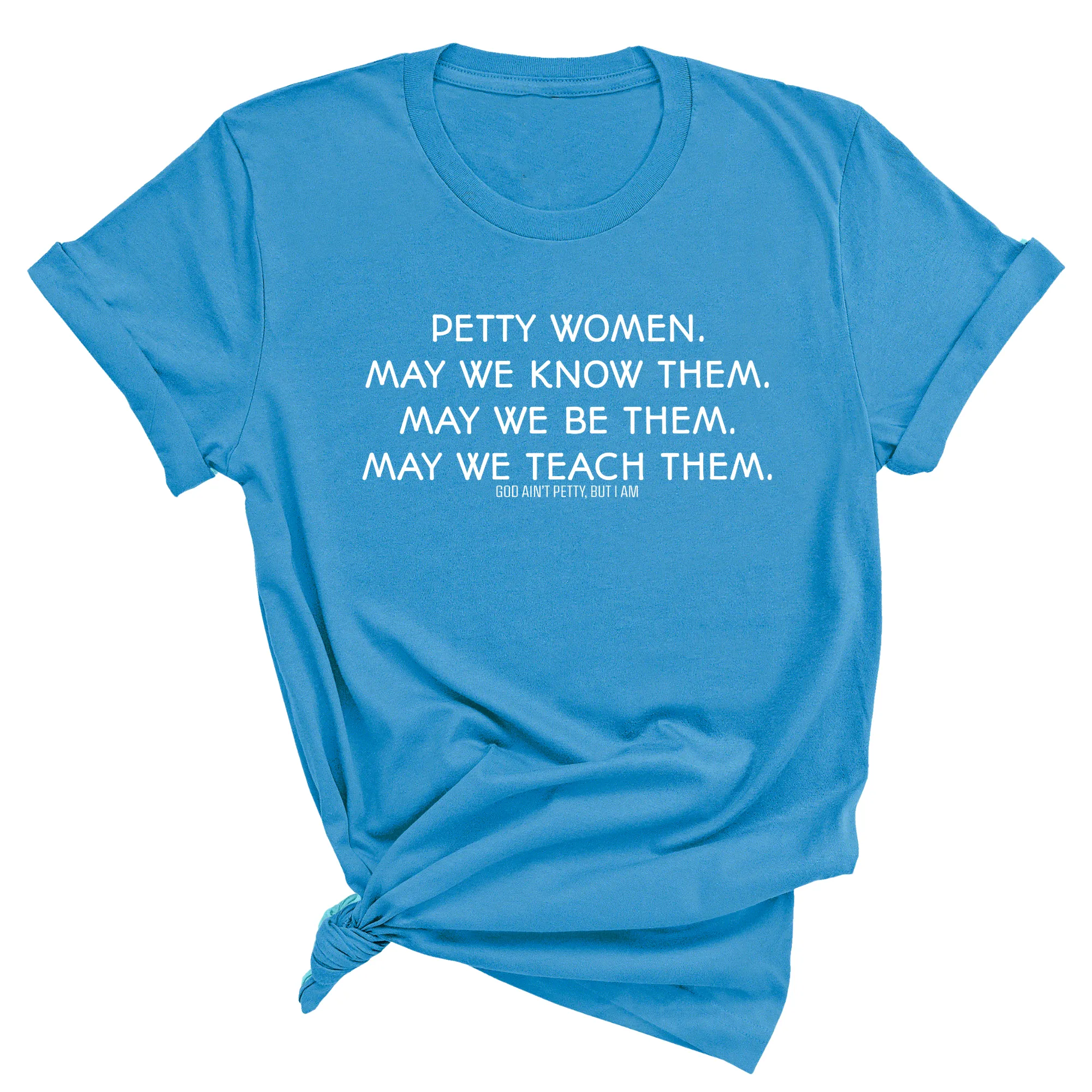 Petty Women May We Know Them Unisex Tee