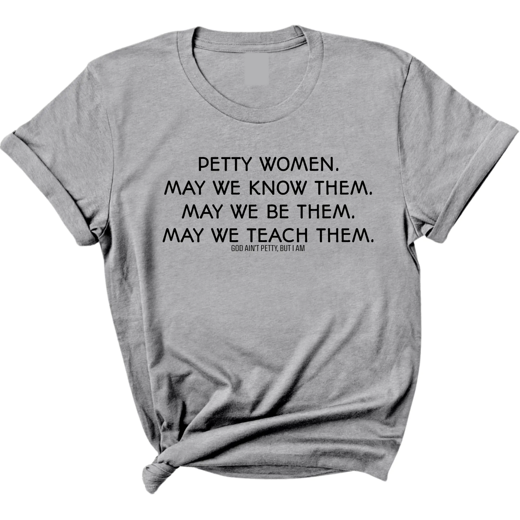 Petty Women May We Know Them Unisex Tee