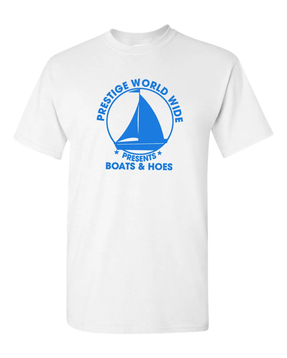 Prestige Worldwide T-Shirt Funny Boats and H*es Graphic Humor Tee
