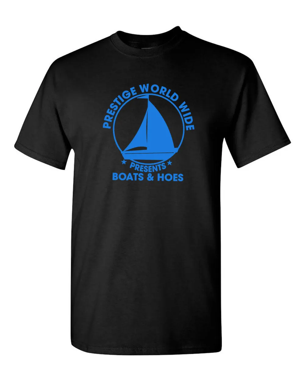 Prestige Worldwide T-Shirt Funny Boats and H*es Graphic Humor Tee