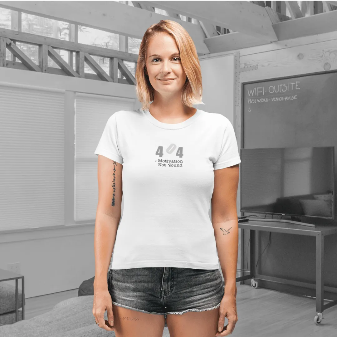 "Motivation Not Found" White Custom T-Shirt for Women  | Art by Noa Bar Lev