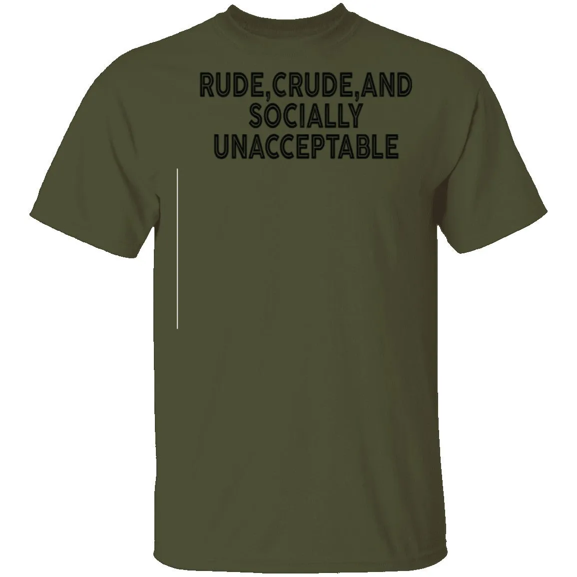 Rude Crude And Socially Unacceptable T-Shirt