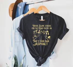 That's Your Own Asphalt Shirt | Unisex Crew
