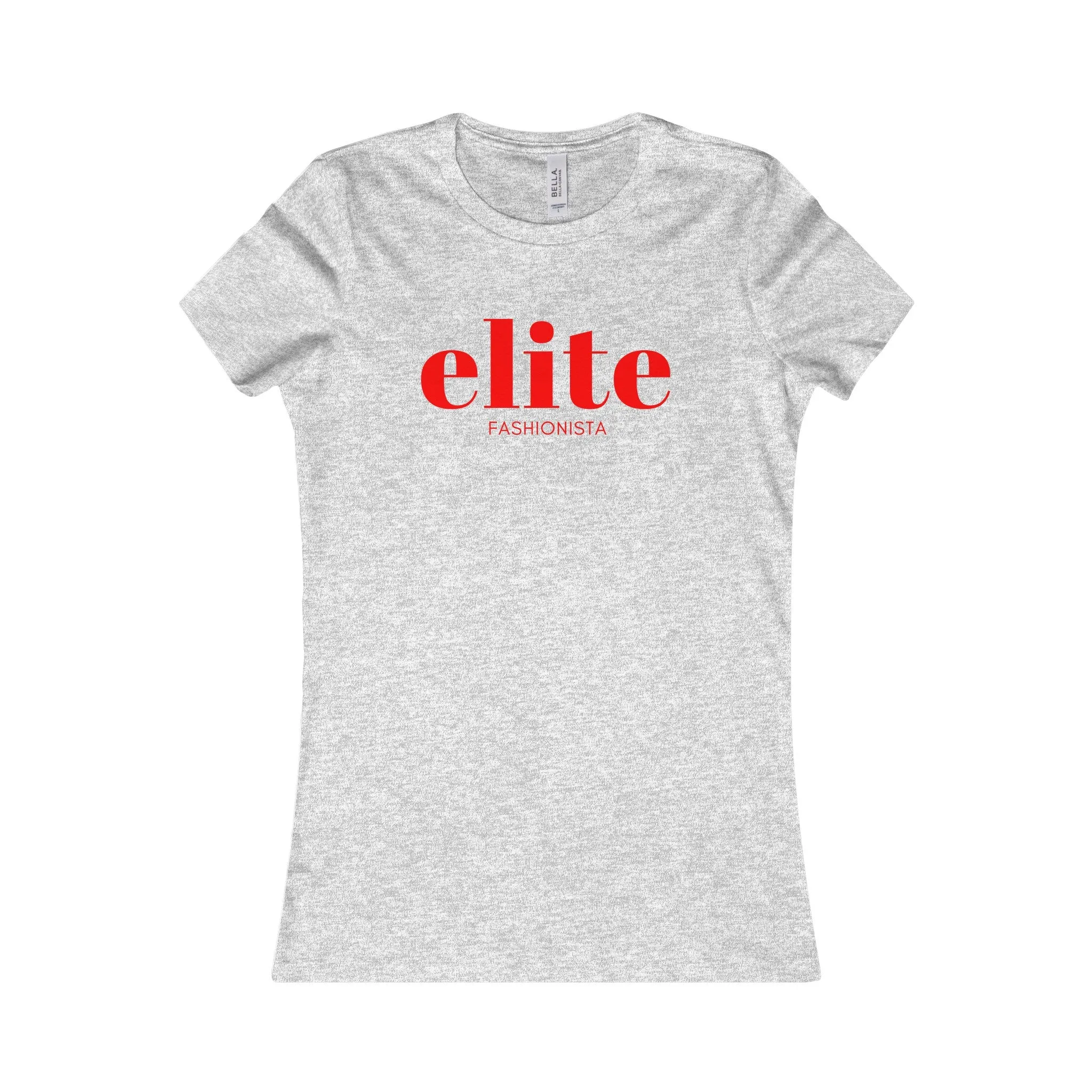 The Elite Fashionista | Women's Bella Tee