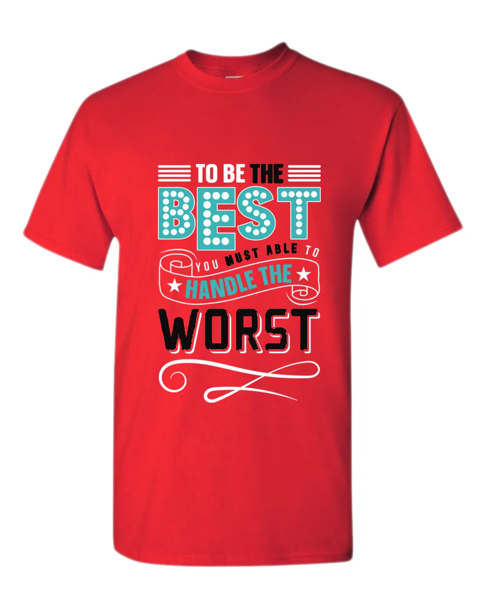 To be the Best T-shirt, motivational t-shirt, inspirational tees, casual tees
