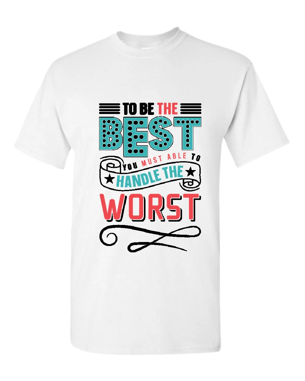 To be the Best T-shirt, motivational t-shirt, inspirational tees, casual tees