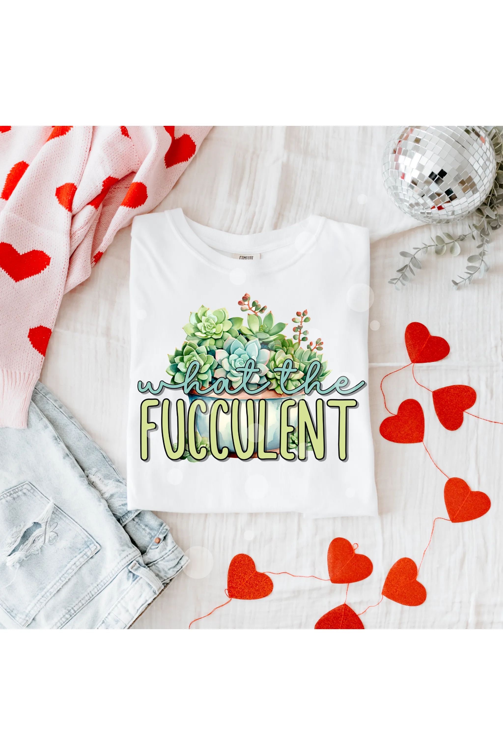 What the Fucculent Comfort Colors T-Shirt